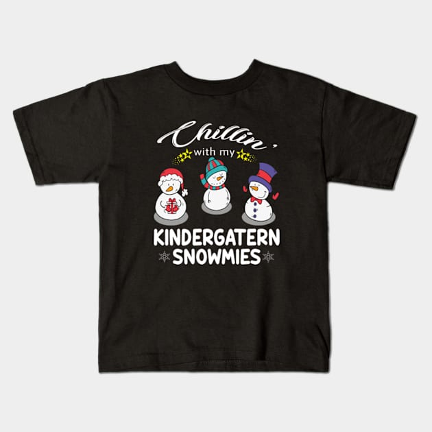 Chillin With My Kindergarten Snowmies 2 Kids T-Shirt by Daysy1